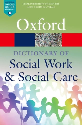 A Dictionary of Social Work and Social Care (Oxford Quick Reference)