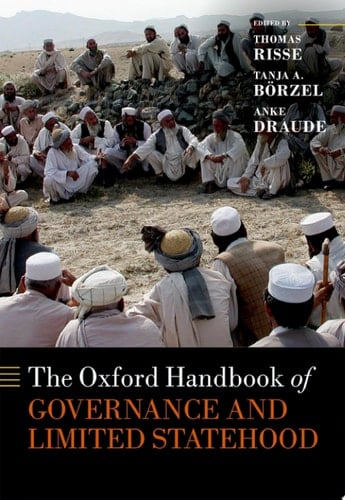 The Oxford Handbook of Governance and Limited Statehood (Oxford Handbooks)