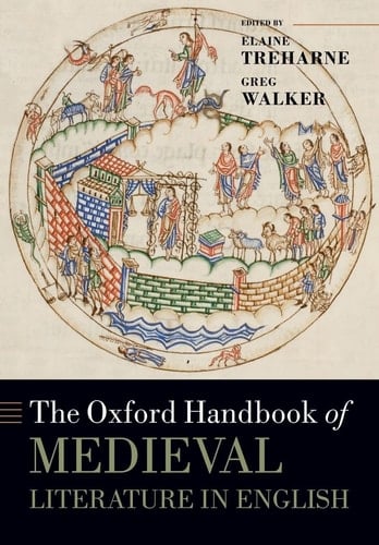 The Oxford Handbook of Medieval Literature in English (Oxford Handbooks)