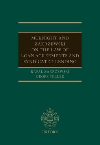 McKnight and Zakrzewski on The Law of Loan Agreements and Syndicated Lending