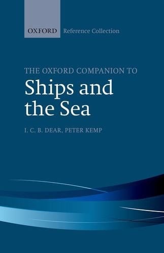 The Oxford Companion to Ships and the Sea (The Oxford Reference Collection)