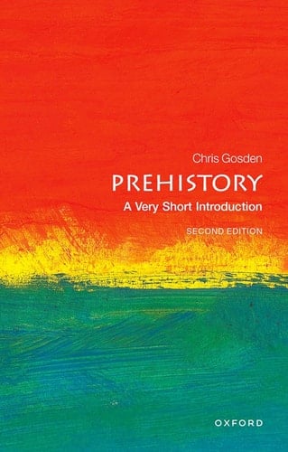 Prehistory: A Very Short Introduction (Very Short Introductions)