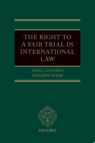 The Right to a Fair Trial in International Law
