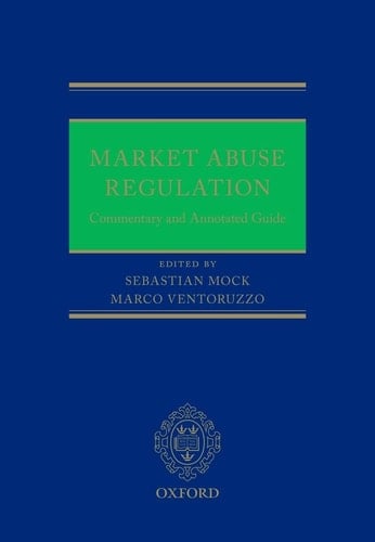 Market Abuse Regulation: Commentary and Annotated Guide