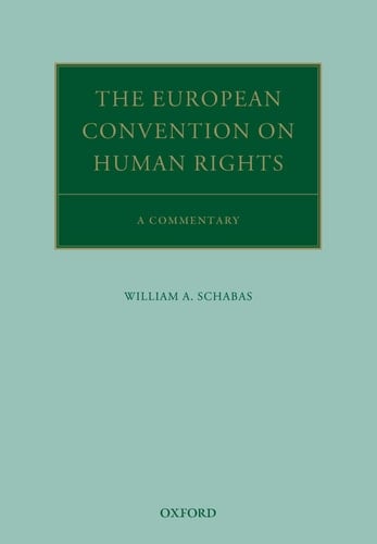 The European Convention on Human Rights: A Commentary (Oxford Commentaries on International Law)