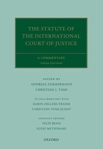 The Statute of the International Court of Justice: A Commentary (Oxford Commentaries on International Law)