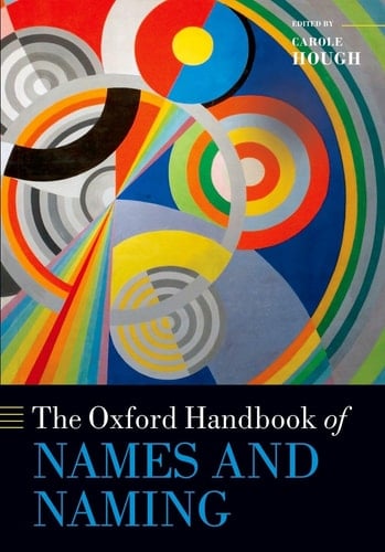 The Oxford Handbook of Names and Naming (Oxford Handbooks)