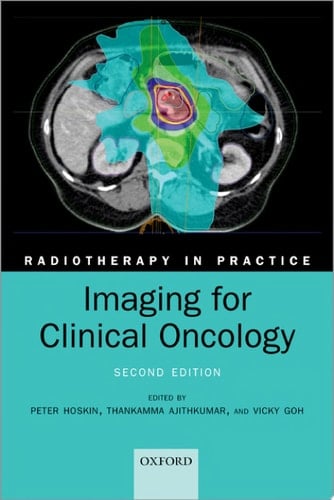 Imaging for Clinical Oncology (Radiotherapy in Practice)