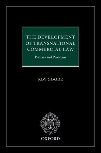 The Development of Transnational Commercial Law: Policies and Problems