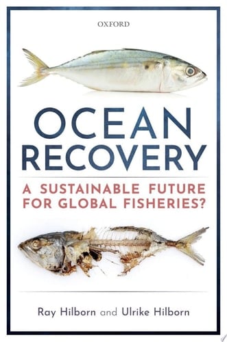 Ocean Recovery: A sustainable future for global fisheries?