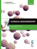 Clinical Biochemistry, 3e