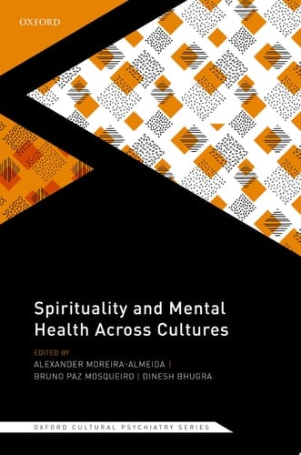 Spirituality and Mental Health Across Cultures (Oxford Cultural Psychiatry)
