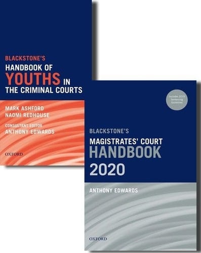 Blackstone's Magistrates' Court Handbook 2020 and Blackstone's Youths in the Criminal Courts (October 2018 edition) Pack