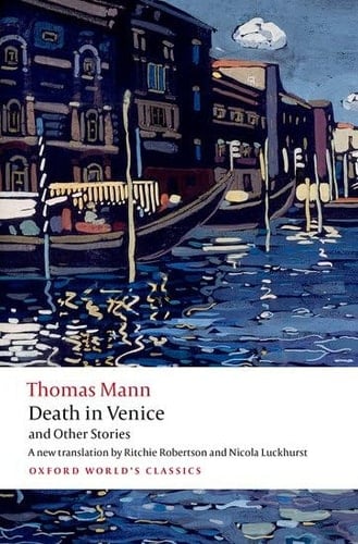 Death in Venice and Other Stories (Oxford World's Classics)