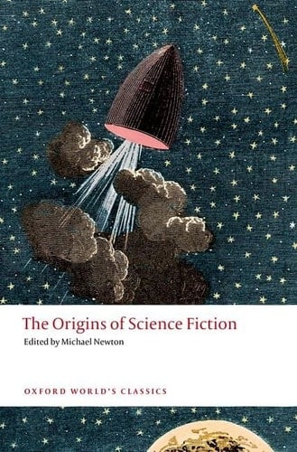 The Origins of Science Fiction (Oxford World's Classics Hardback Collection)