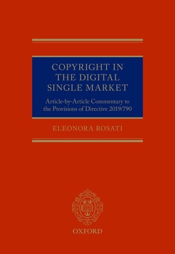Copyright in the Digital Single Market: Article-by-Article Commentary to the Provisions of Directive 2019/790