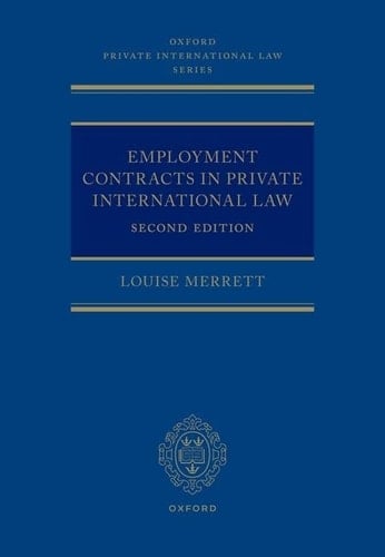Employment Contracts and Private International Law (Oxford Private International Law Series)