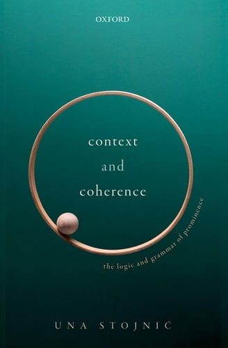 Context and Coherence The Logic and Grammar of Prominence