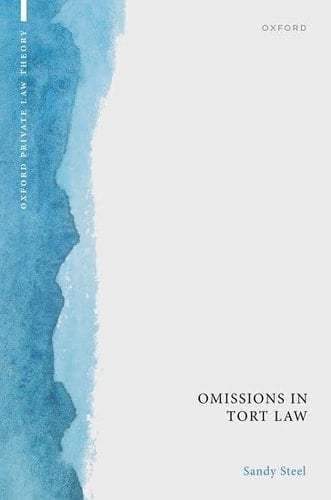 Omissions in Tort Law (Oxford Private Law Theory)