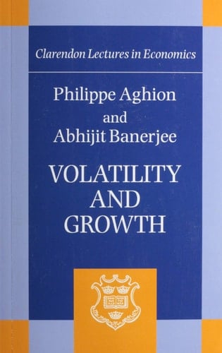 Volatility and Growth (Clarendon Lectures in Economics)