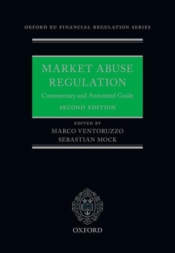 Market Abuse Regulation: Commentary and Annotated Guide (Oxford EU Financial Regulation)