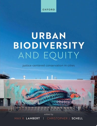 Urban Biodiversity and Equity: Justice-Centered Conservation in Cities