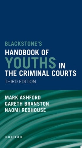 Blackstones' Handbook of Youths in the Criminal Courts