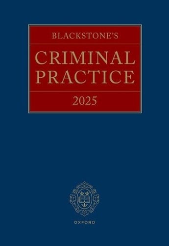 Blackstone's Criminal Practice 2025: Main Work and Supplement 1