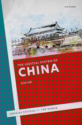 The Judicial System of China (Judicial Systems of the World)