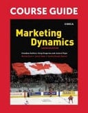 Marketing Dynamics Course Guide: Canadian Edition 2013