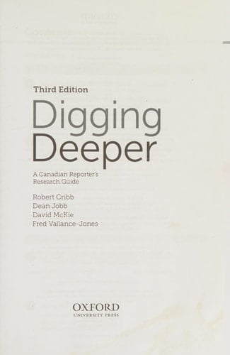 Digging Deeper A Canadian Reporter's Research Guide