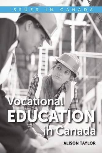 Vocational Education in Canada (Issues in Canada)