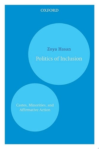 Politics of Inclusion: Castes, Minorities, and Affirmative Action (Oxford India Paperbacks)