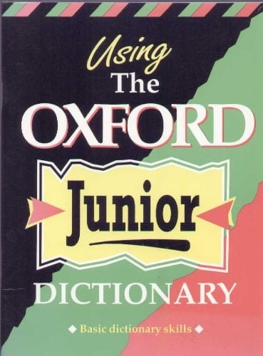 Using the Oxford Junior Dictionary