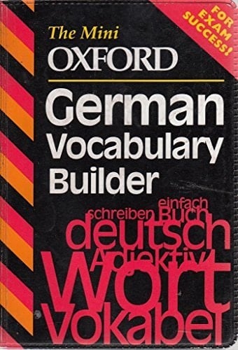 The Mini Oxford German Vocabulary Builder (The Mini Oxford Vocabulary Builders)