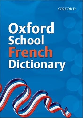 Oxford School French Dictionary