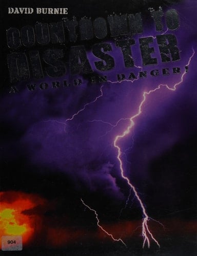Countdown to Disaster: The World in Danger!