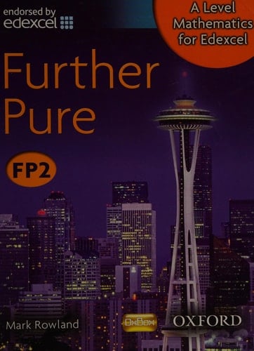 A Level Mathematics for Edexcel Fp2. Further Pure