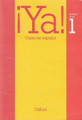 Ya!: Curso De Espanol: Part 1: Activity Book 1