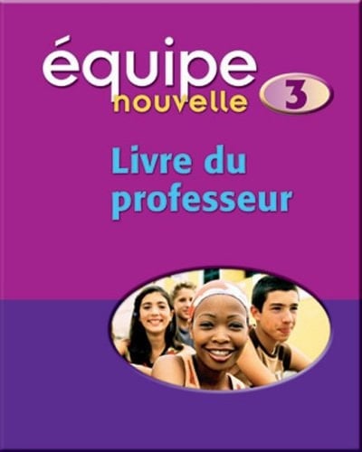 Equipe Nouvelle: Part 3: Teacher's Book