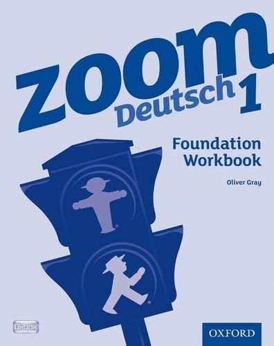 Zoom Deutsch 1, . Foundation Workbook