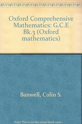 Oxford Comprehensive Mathematics (Oxford Mathematics)
