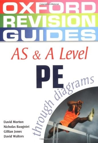 AS and A Level PE Through Diagrams (Oxford Revision Guides)