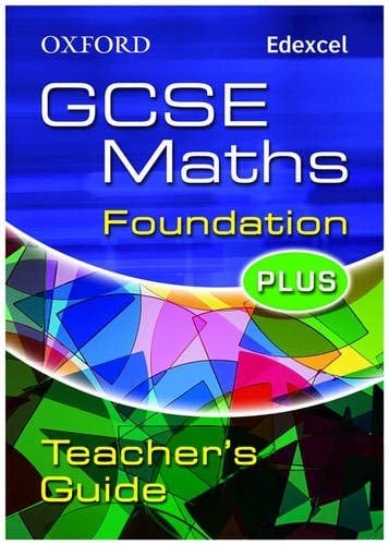 Oxford GCSE Maths for Edexcel: Foundation Plus Teacher Guide