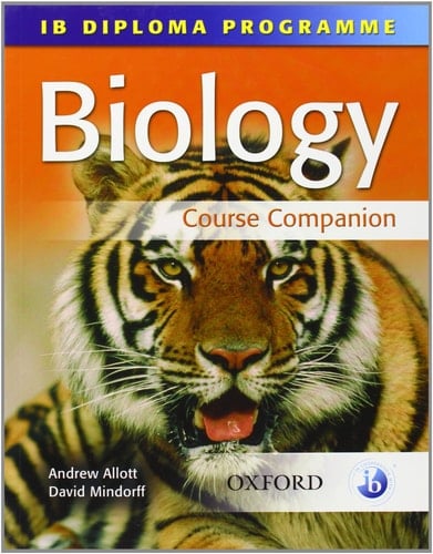 IB Biology Course Companion: International Baccalaureate Diploma Programme (International Baccalaureate Course Companions)