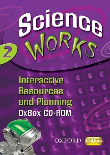 Science Works: 2: Interactive Resources & Planning OxBox CD-ROM