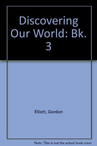 Discovering Our World: Book 3