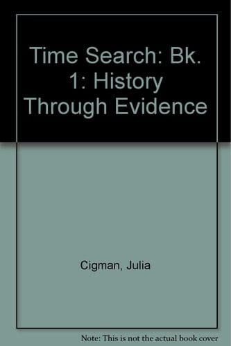Time Search: History Through Evidence: Pupil's Book 1