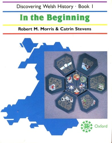 Discovering Welsh history (Bk. 1)