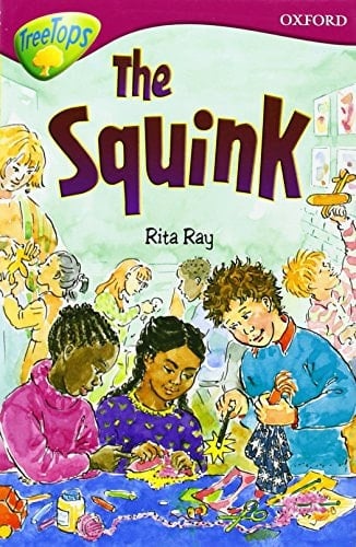 Oxford Reading Tree: Stage 10: TreeTops Stories: The Squink